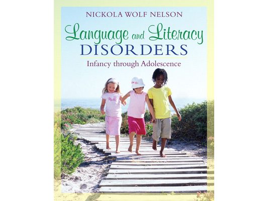 Language and Literacy Disorders: Infancy through Adolescence