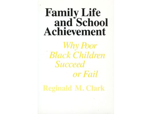 Family Life and School Achievement: Why Poor Black Children Succeed or Fail