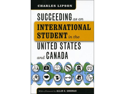 Succeeding as an International Student in the United States and Canada