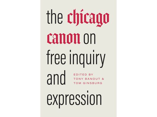 The Chicago Canon on Free Inquiry and Expression