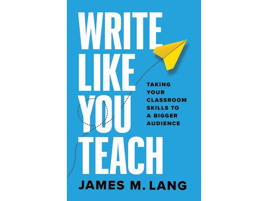 Write Like You Teach: Taking Your Classroom Skills to a Bigger Audience