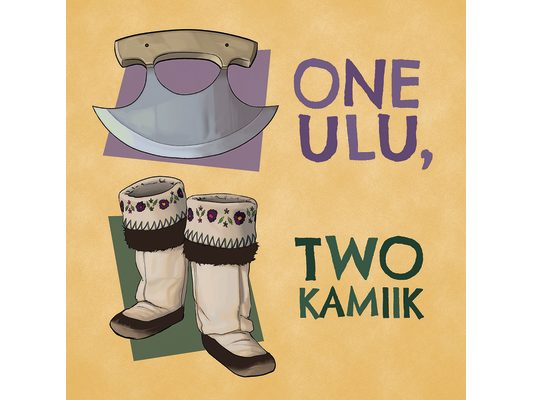 One Ulu, Two Kamiik: English Edition