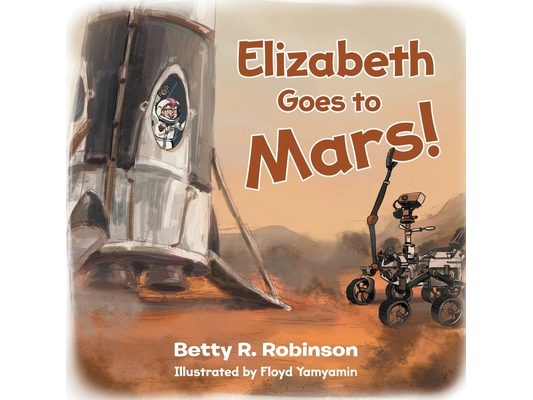 Elizabeth Goes to Mars!