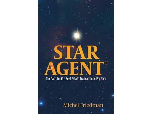Star Agent: The Path to 50+ Real Estate Transactions Per Year