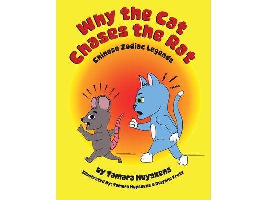 Why the Cat Chases the Rat: Chinese Zodiac Legends