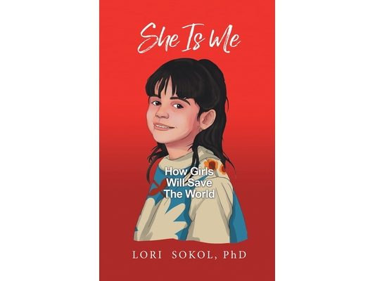 She Is Me: How Girls Will Save The World