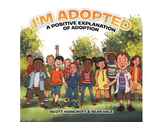 I'm Adopted: A Positive Explanation of Adoption