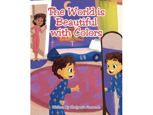 The World is Beautiful with Colors