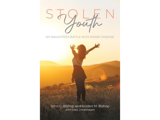 Stolen Youth: My daughter's battle with kidney disease