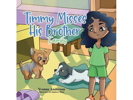 Timmy Misses His Brother: Family