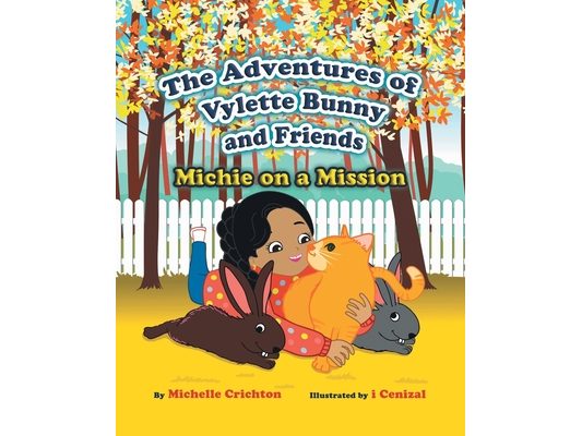 The Adventures of Vylette Bunny and Friends: Michie on a Mission