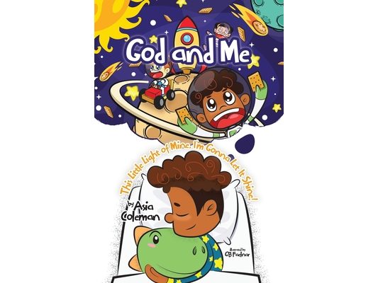 God and Me: This Little Light of Mine, I'm Gonna Let It Shine!