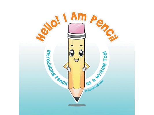 Hello! I Am Pencil: Introducing Pencil as a Writing Tool