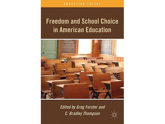 Freedom and School Choice in American Education