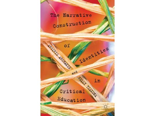 The Narrative Construction of Identities in Critical Education