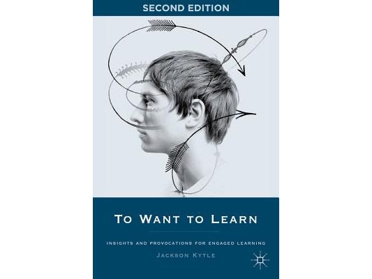 To Want to Learn: Insights and Provocations for Engaged Learning