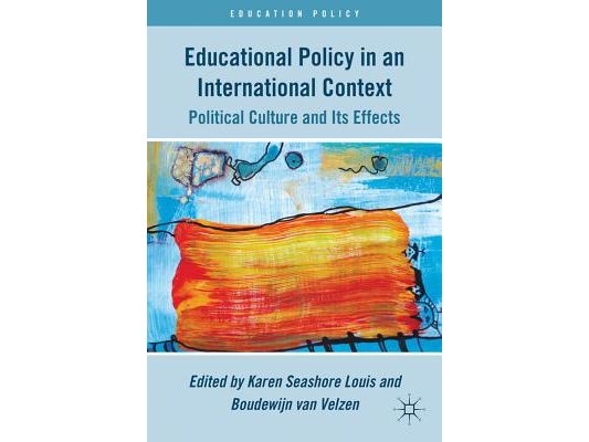 Educational Policy in an International Context: Political Culture and Its Effects