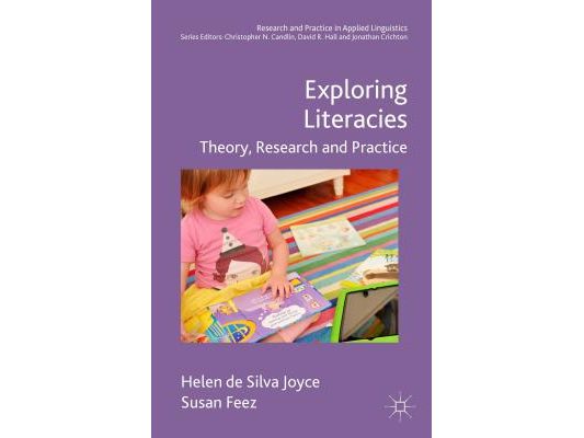 Exploring Literacies: Theory, Research and Practice