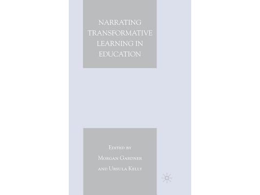 Narrating Transformative Learning in Education