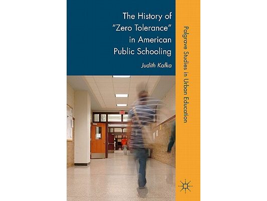 The History of Zero Tolerance in American Public Schooling