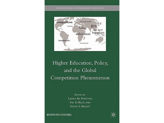 Higher Education, Policy, and the Global Competition Phenomenon