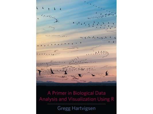 A Primer in Biological Data Analysis and Visualization Using R