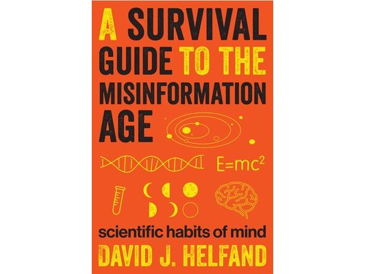 A Survival Guide to the Misinformation Age: Scientific Habits of Mind