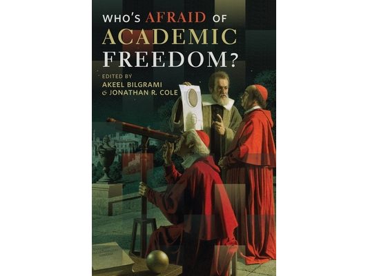 Who's Afraid of Academic Freedom?