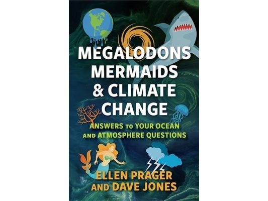 Megalodons, Mermaids, and Climate Change: Answers to Your Ocean and Atmosphere Questions