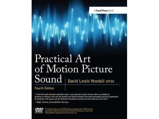 Practical Art of Motion Picture Sound [With DVD ROM]