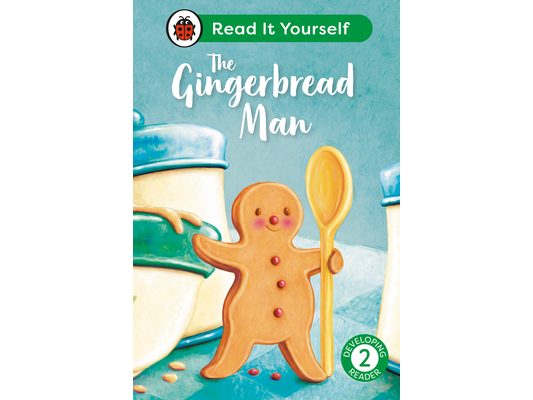 The Gingerbread Man: Read It Yourself - Level 2 Developing Reader
