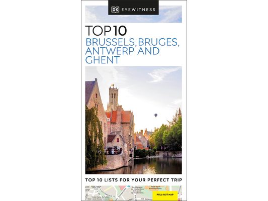 DK Top 10 Brussels, Bruges, Antwerp and Ghent
