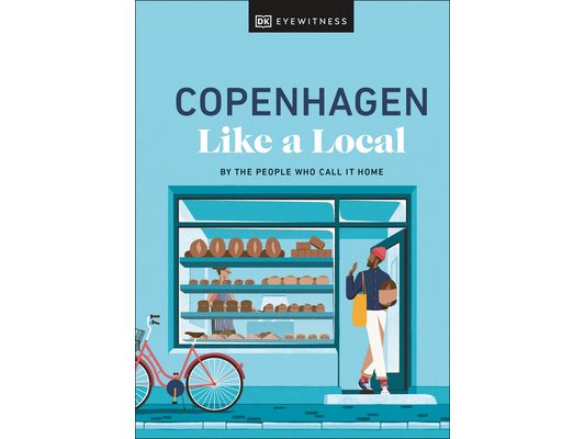 Copenhagen Like a Local: By the People Who Call It Home