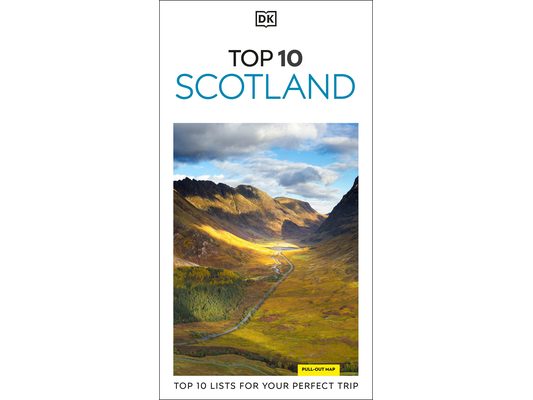 DK Top 10 Scotland: Top 10 Lists for Your Perfect Trip, Plus an All-Weather Folded Map