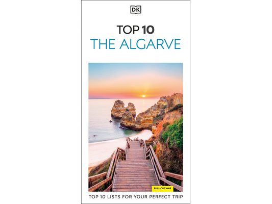 DK Top 10 the Algarve: Top 10 Lists for Your Perfect Trip, Plus an All-Weather Folded Map