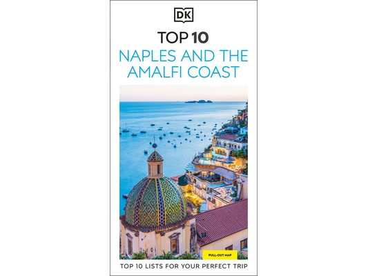 DK Top 10 Naples and the Amalfi Coast: Top 10 Lists for Your Perfect Trip, Plus an All-Weather Folded Map