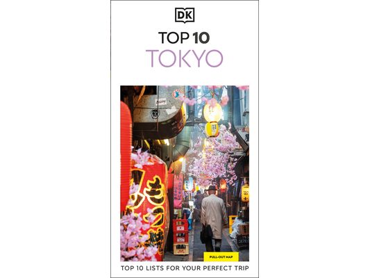 DK Top 10 Tokyo: Top 10 Lists for Your Perfect Trip, Plus an All-Weather Folded Map