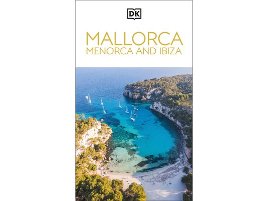DK Mallorca, Menorca and Ibiza: Must-See Sights. Culture & History. Detailed Maps & Tours. Covers Palma, Ibiza Town & More