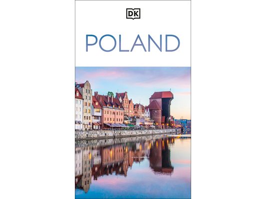 DK Poland: Must-See Sights. Culture & History. Detailed Maps & Tours. Covers Warsaw, Kraków, Gdansk, Wroclaw, &