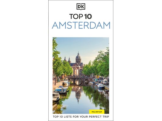 DK Top 10 Amsterdam: Top 10 Lists for Your Perfect Trip, Plus an All-Weather Folded Map