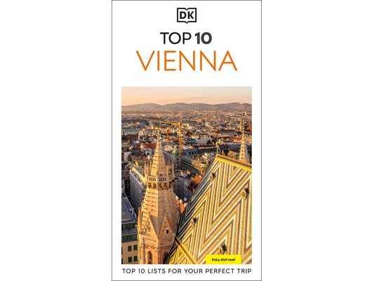 DK Top 10 Vienna: Top 10 Lists for Your Perfect Trip, Plus an All-Weather Folded Map