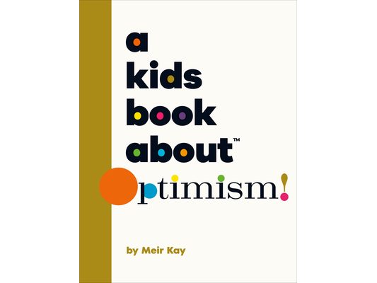 A Kids Book about Optimism