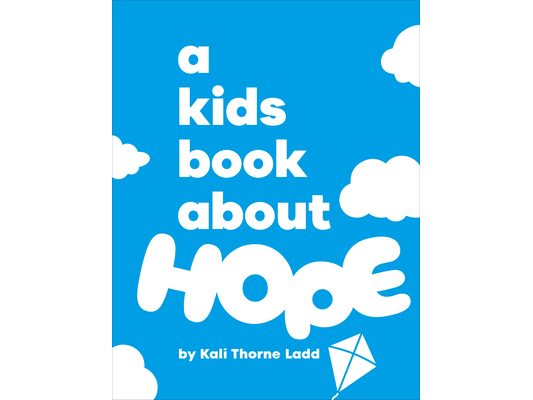 A Kids Book about Hope