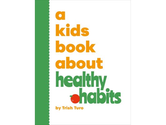 A Kids Book about Healthy Habits