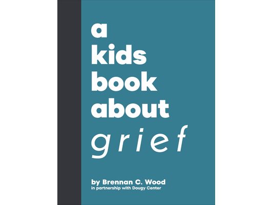 A Kids Book about Grief