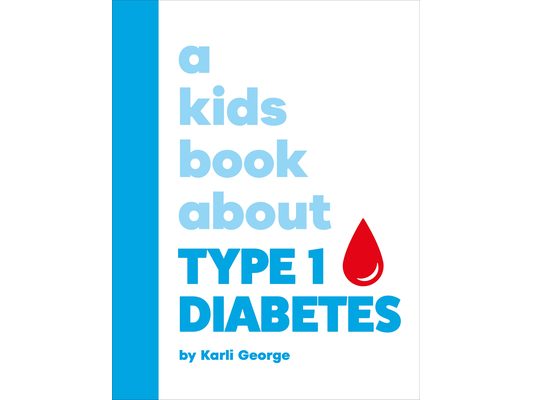 A Kids Book about Type 1 Diabetes