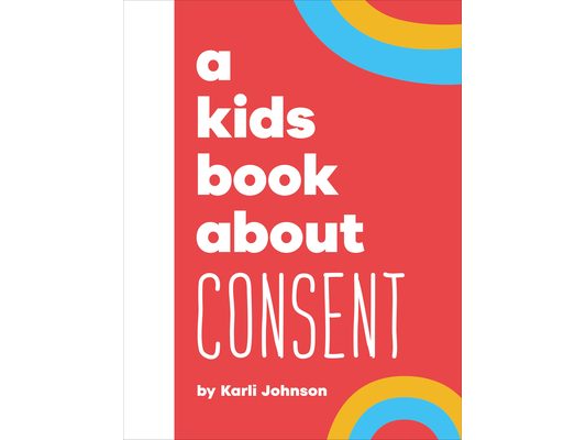 A Kids Book about Consent
