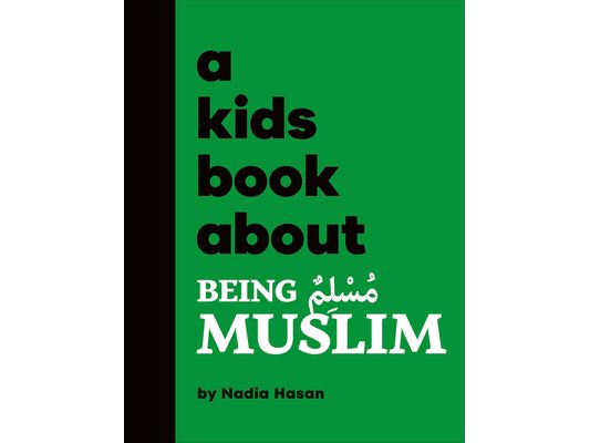 A Kids Book about Being Muslim