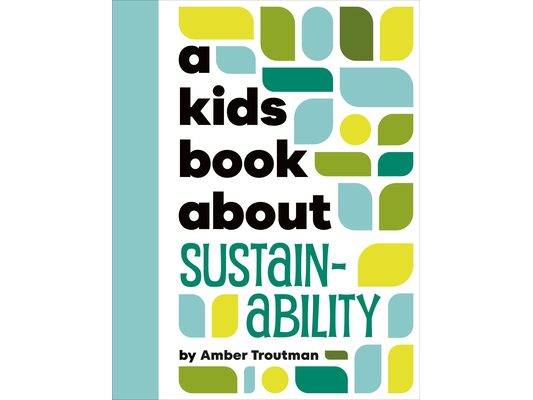 A Kids Book about Sustainability