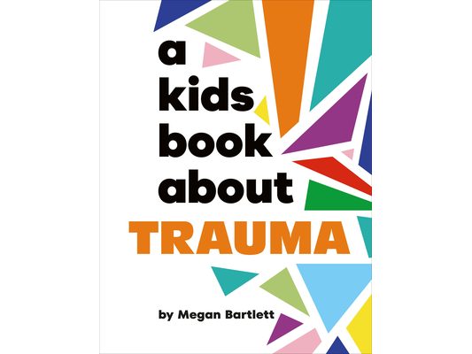 A Kids Book about Trauma